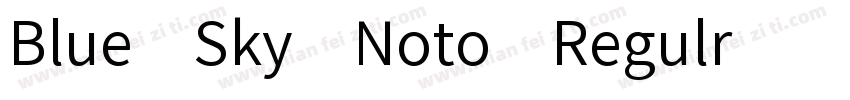Blue Sky Noto Regulr字体转换